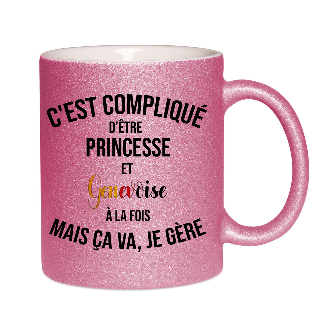 Mug paillettes rose personnalisé C'est complique d'etre princesse et genevoise à la fois