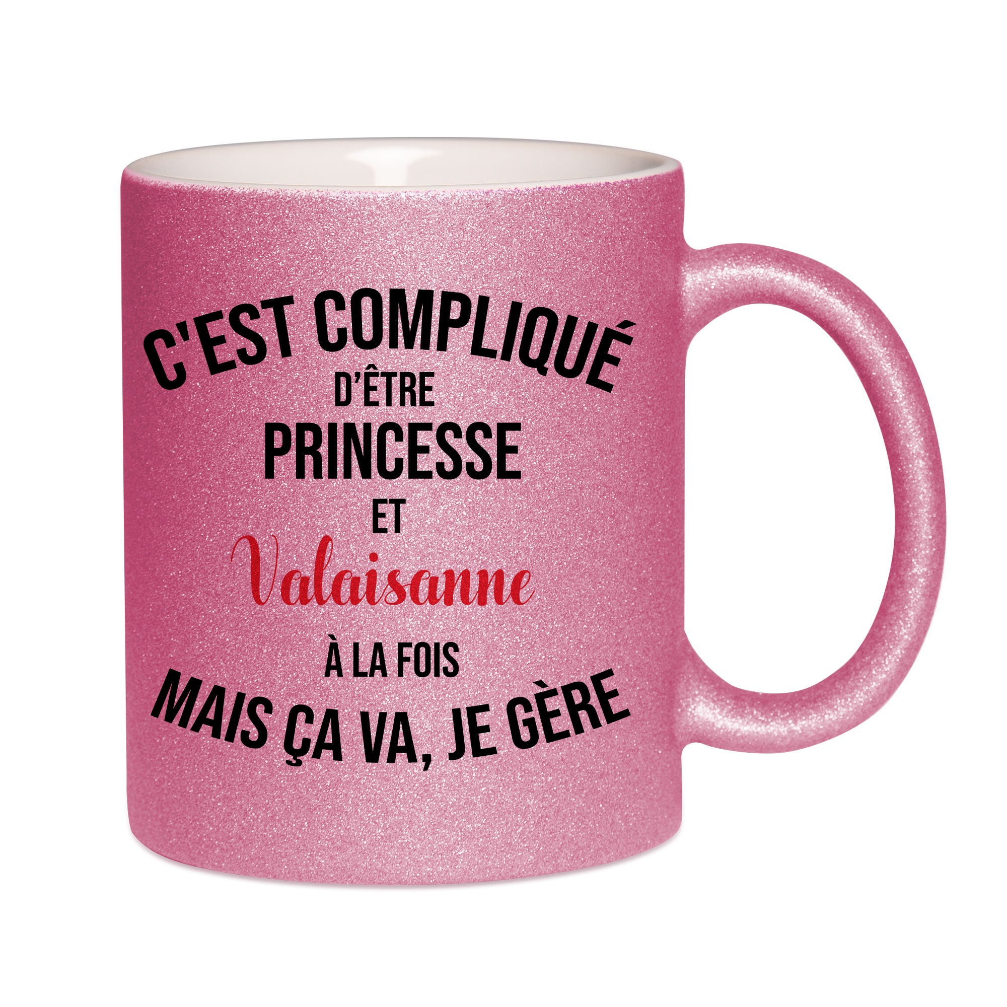 Mug paillettes rose personnalisé C'est complique d'etre princesse et valaisanne à la fois