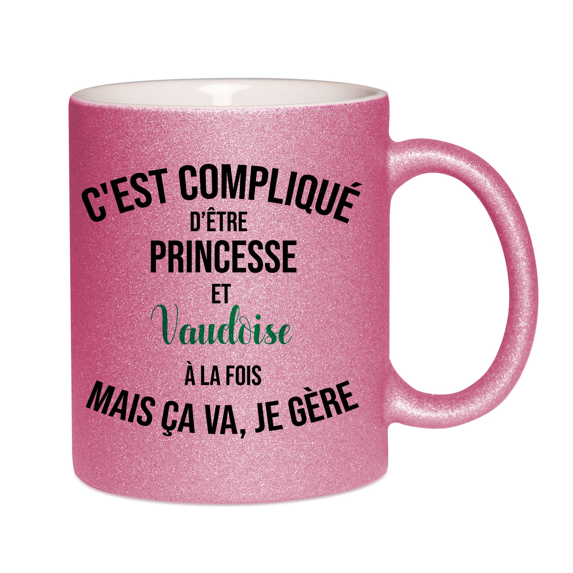 Mug paillettes rose personnalisé C'est complique d'etre princesse et vaudoise à la fois