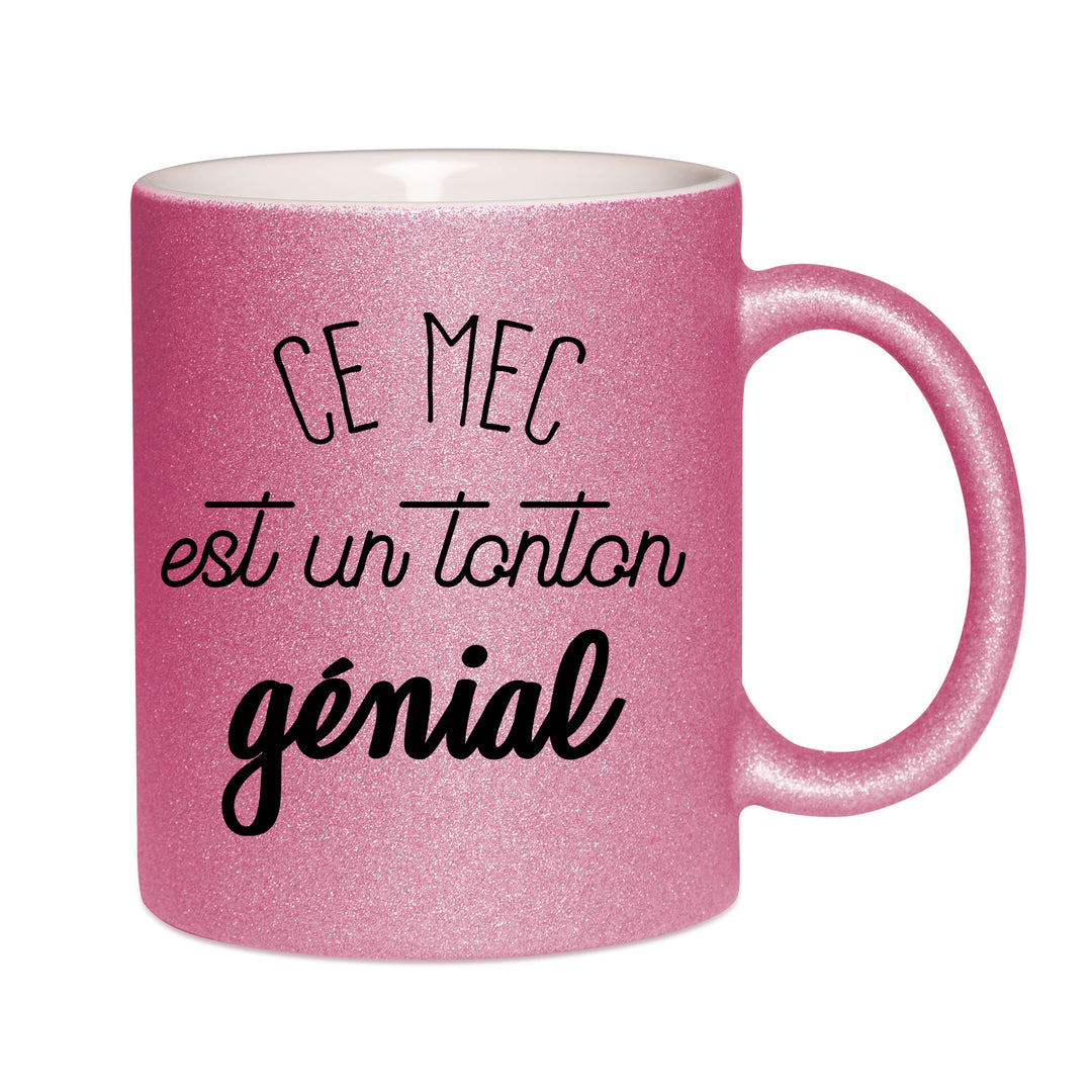 Mug paillettes rose personnalisé Ce mec est un tonton genial