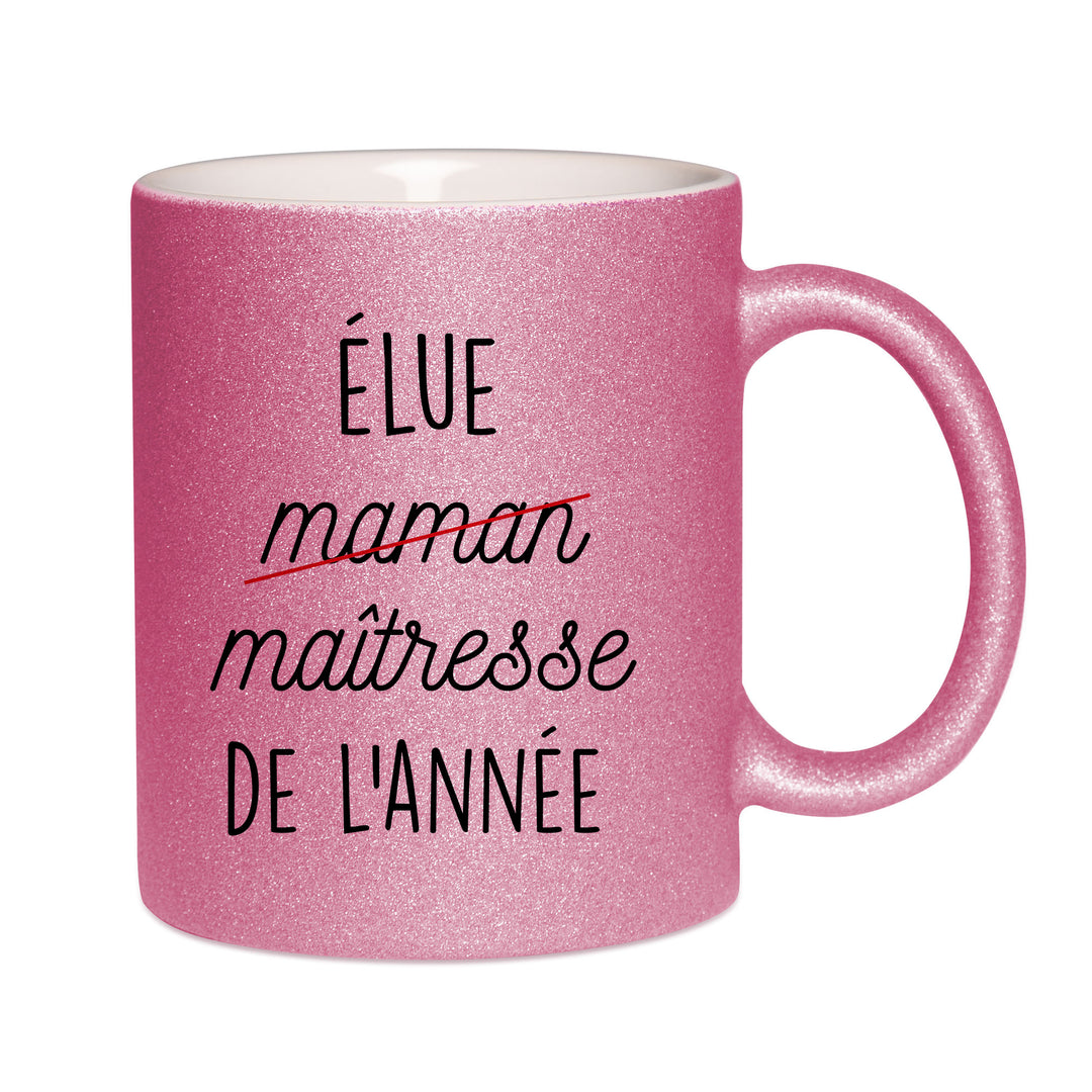 Mug paillettes rose personnalisé Elue maitresse (maman) de l'année