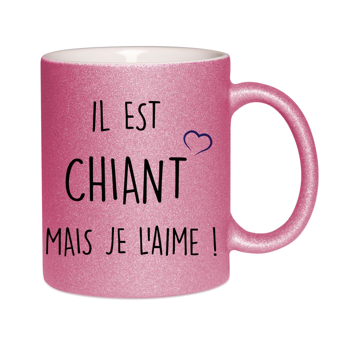 Mug paillettes rose personnalisé Il est chiant mais je l'aime