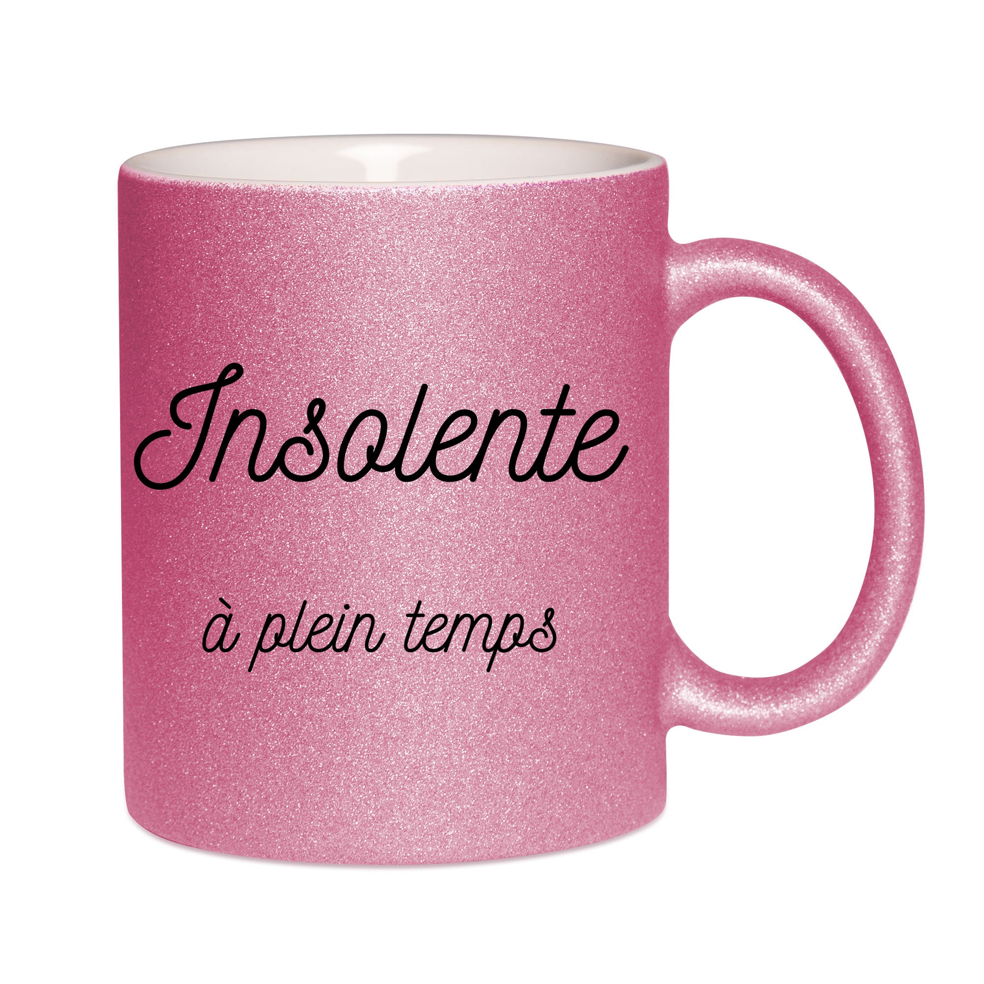 Mug paillettes rose personnalisé Insolente a plein temps