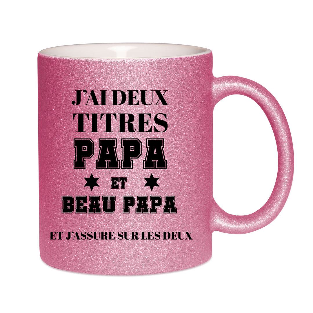 Mug paillettes rose personnalisé J'ai 2 titres Papa et beau papa