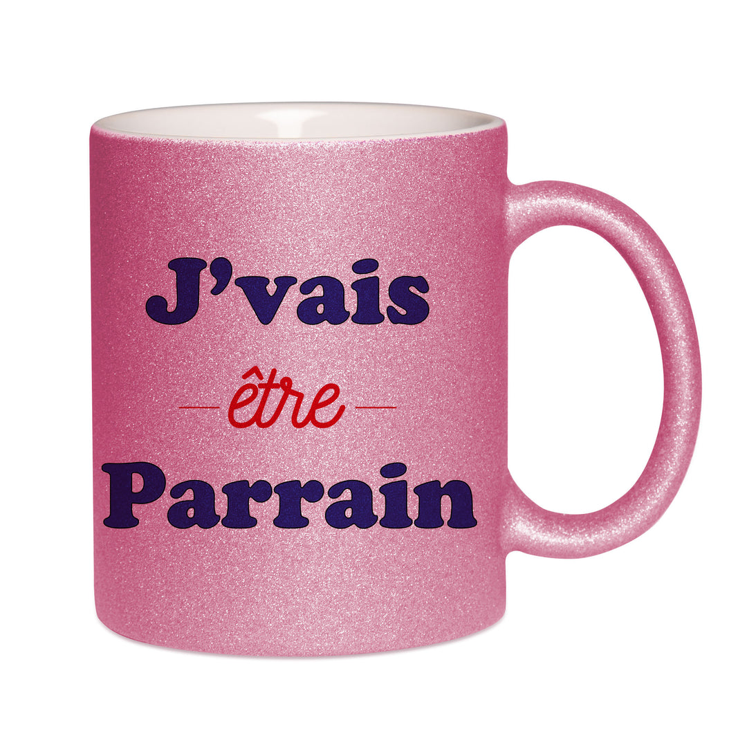 Mug paillettes rose personnalisé J'vais etre parrain