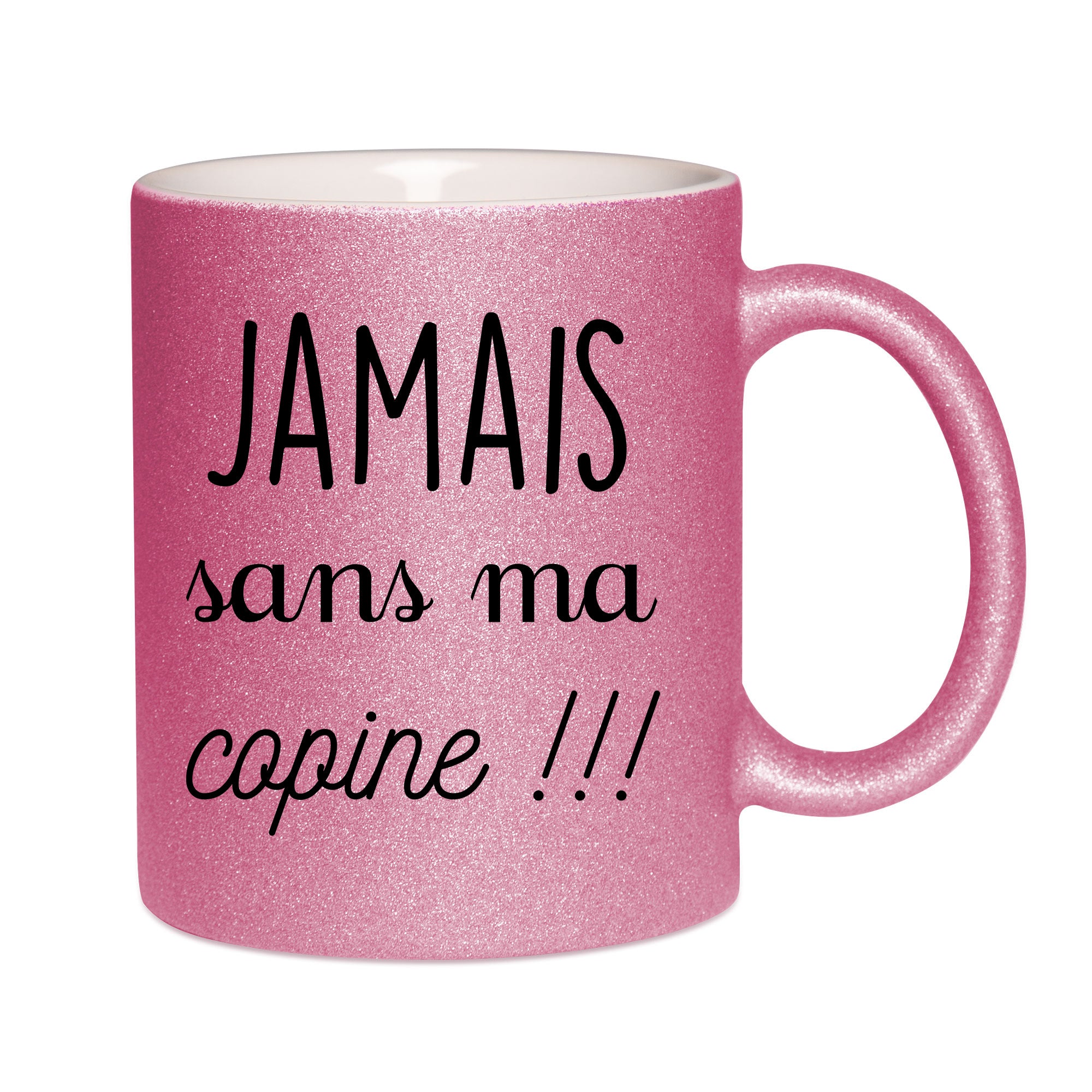 Mug paillettes rose personnalisé Jamais sans ma copine