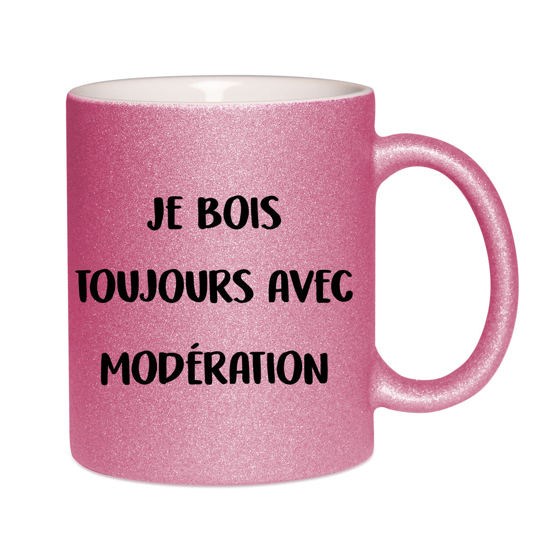 Mug paillettes rose personnalisé Je bois toujours avec modération