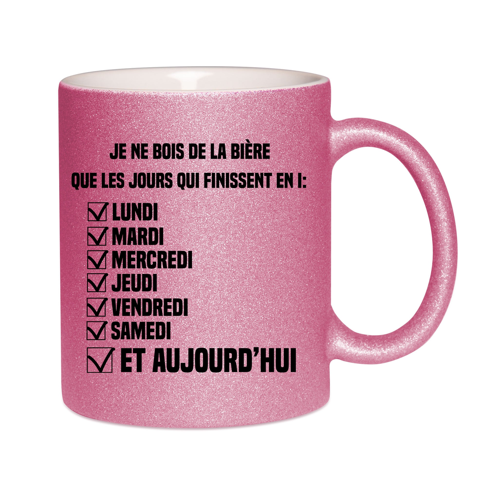 Mug paillettes rose personnalisé Je ne bois de la bière que les jours