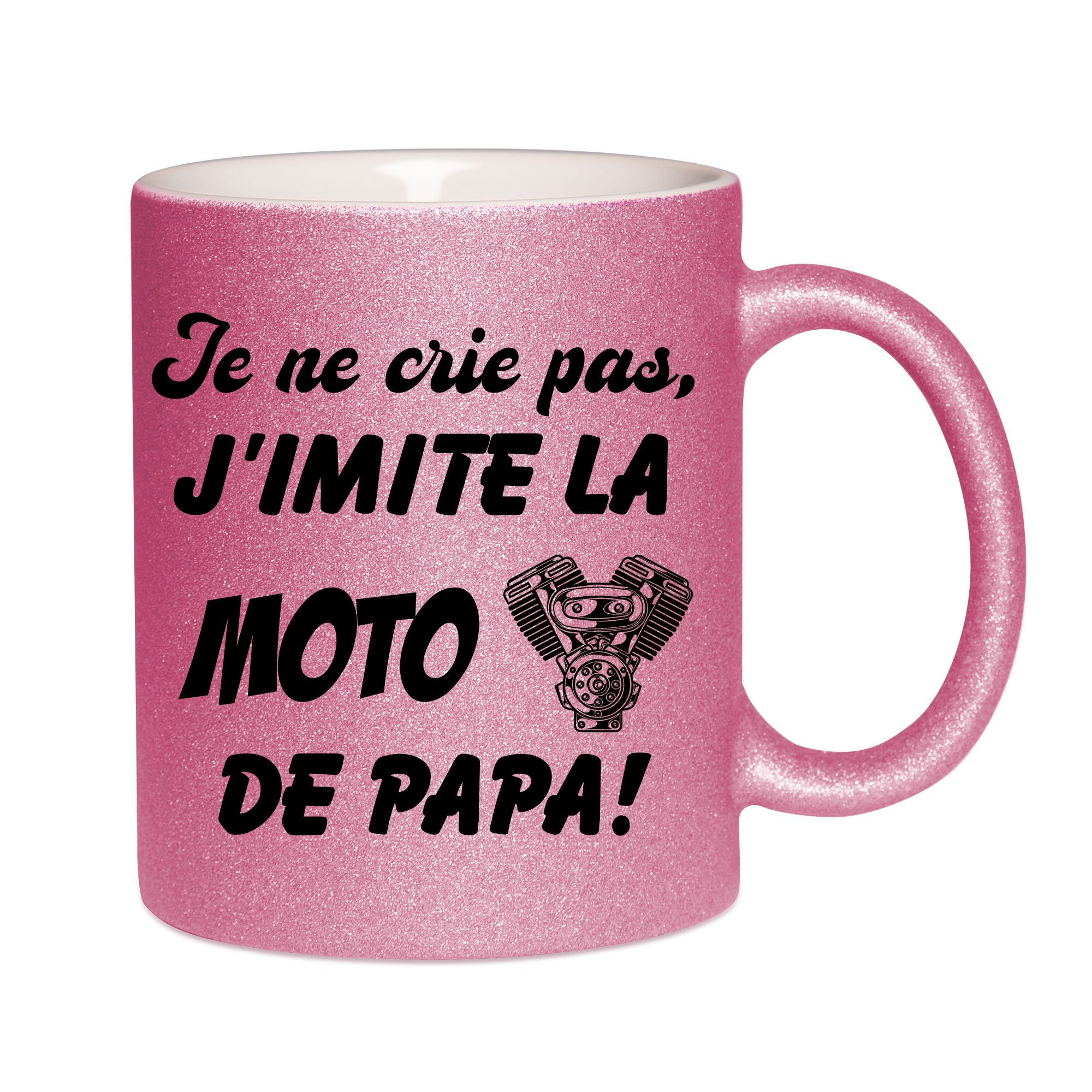Mug paillettes rose personnalisé Je ne crie pas j'imite la moto de papa
