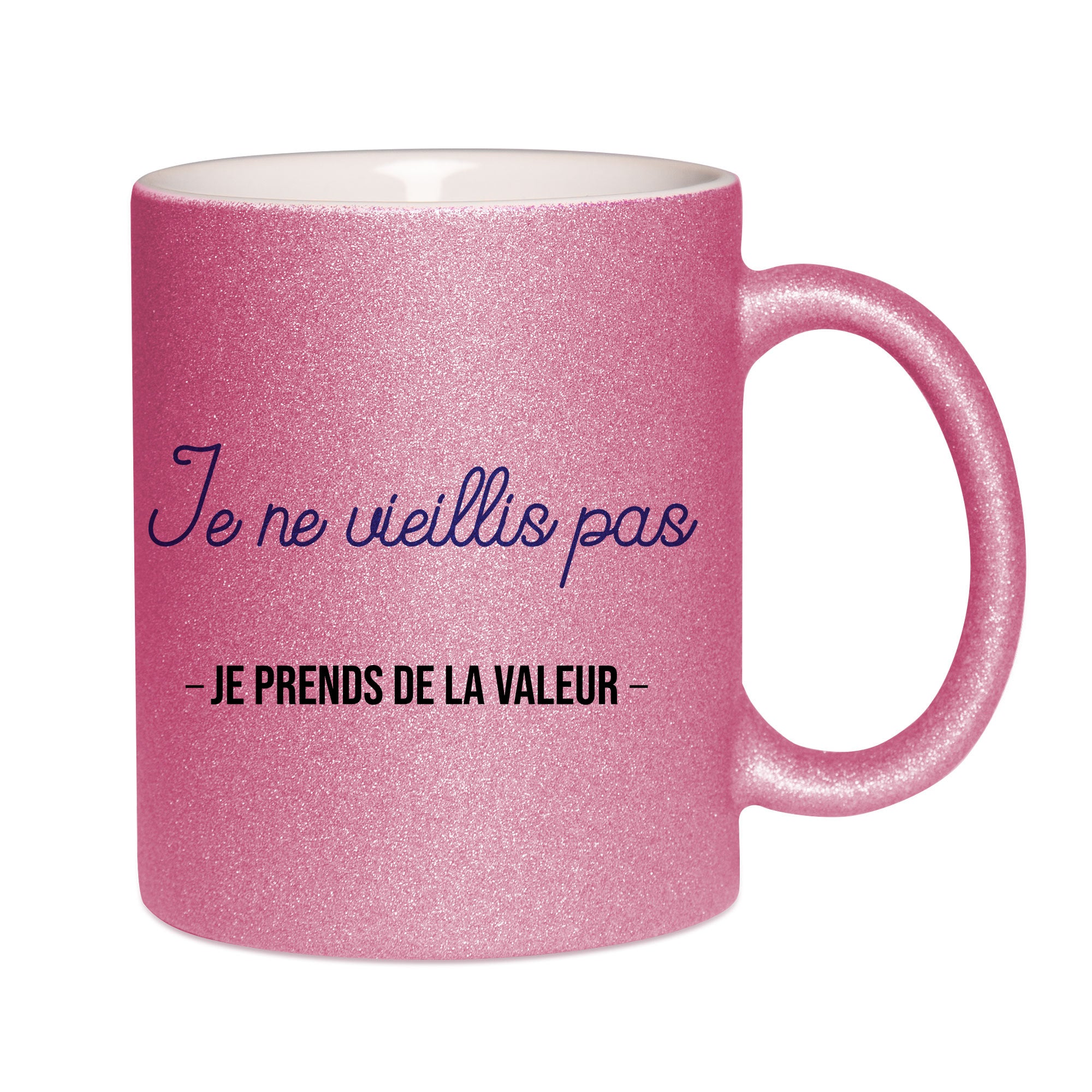 Mug paillettes rose personnalisé Je ne vieillis pas je prends de la valeur