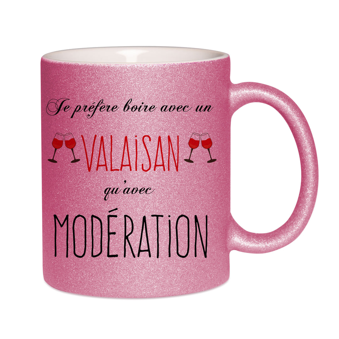 Mug paillettes rose personnalisé Je prefere boire avec un valaisan qu'avec moderation