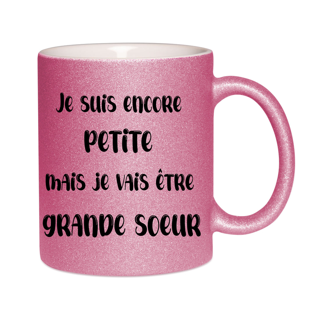 Mug paillettes rose personnalisé Je suis encore petite mais je vais être grande soeur