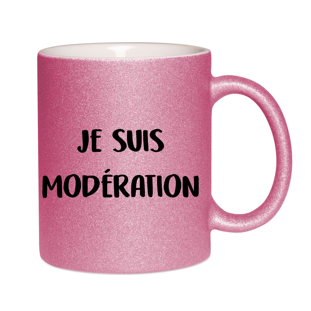 Mug paillettes rose personnalisé Je suis modération