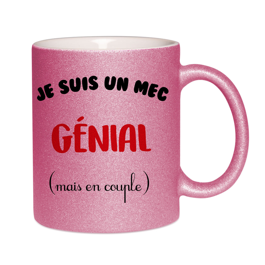 Mug paillettes rose personnalisé Je suis un mec genial mais en couple