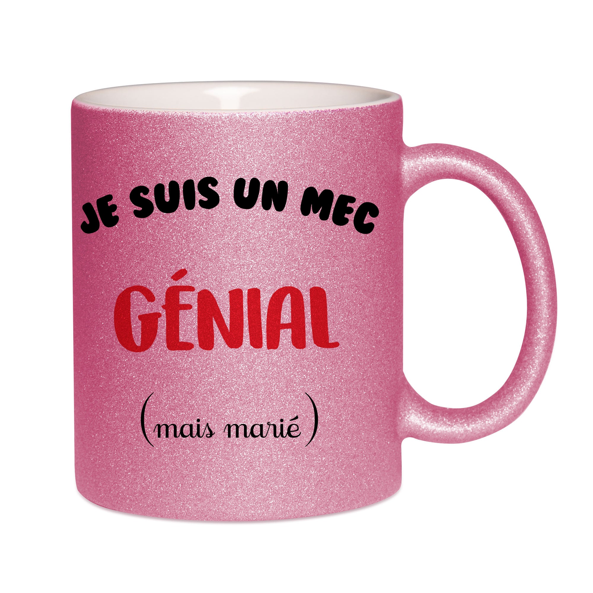 Mug paillettes rose personnalisé Je suis un mec genial mais marié