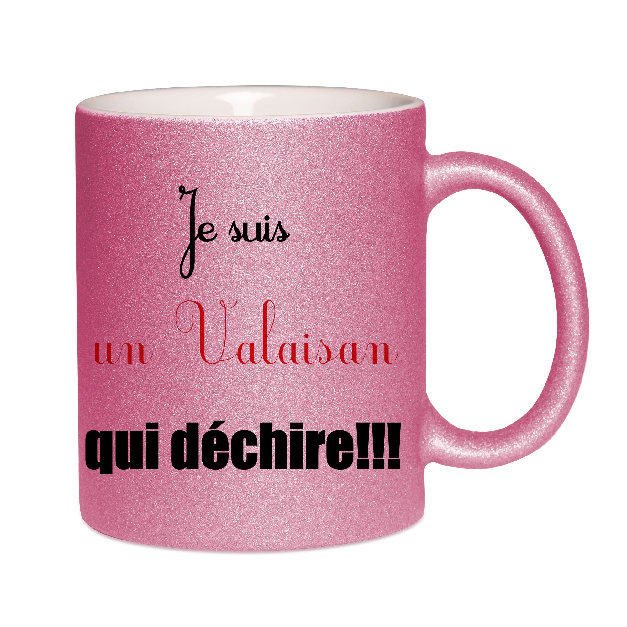 Mug paillettes rose personnalisé Je suis un valaisan qui dechire