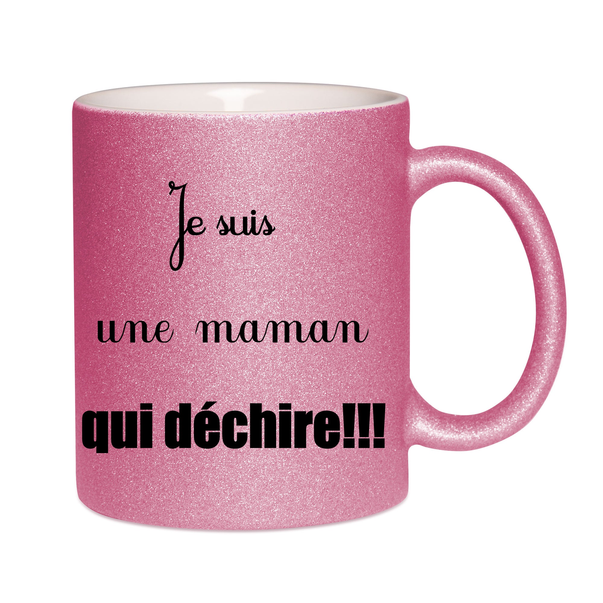 Mug paillettes rose personnalisé Je suis une maman qui dechire
