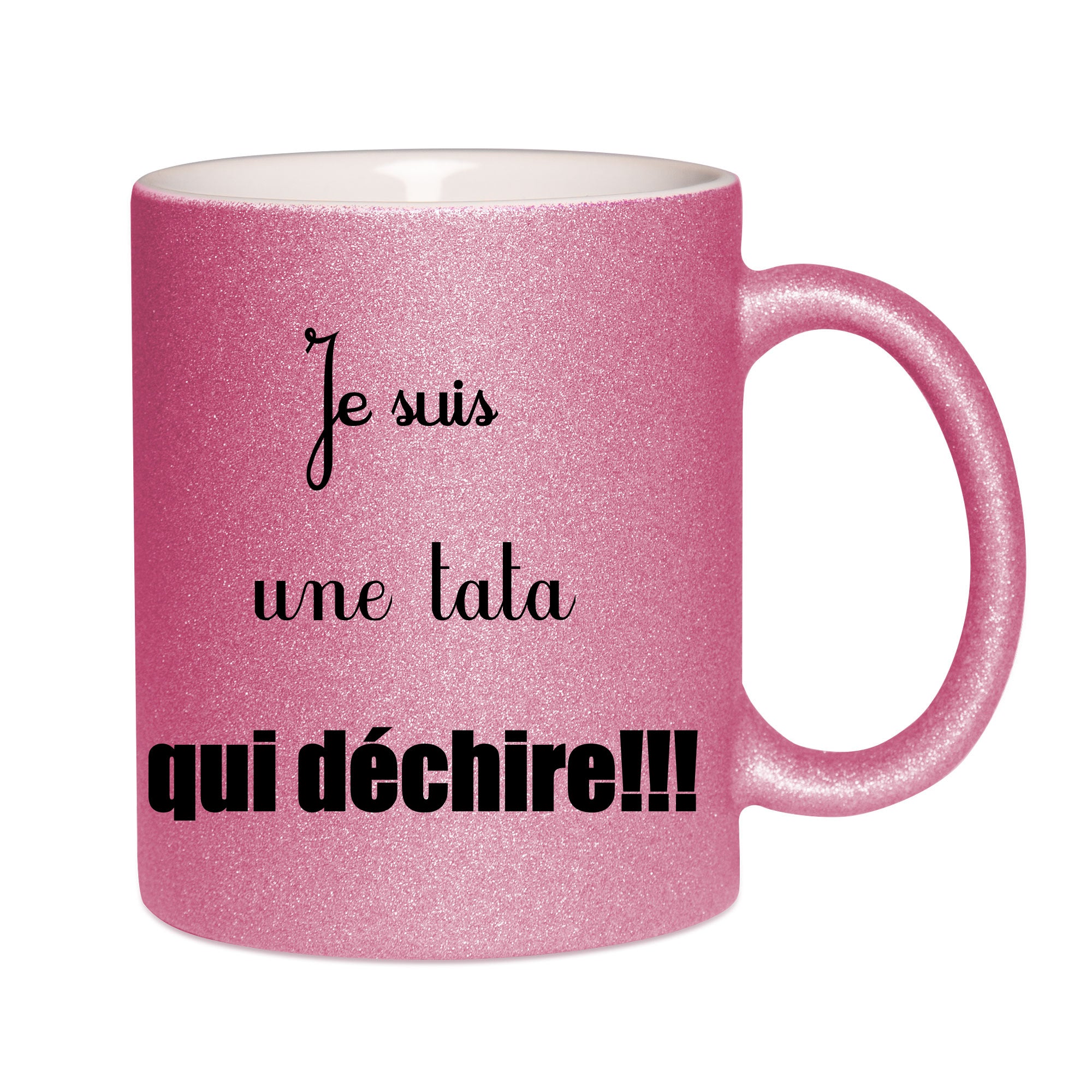 Mug paillettes rose personnalisé Je suis une tata qui dechire