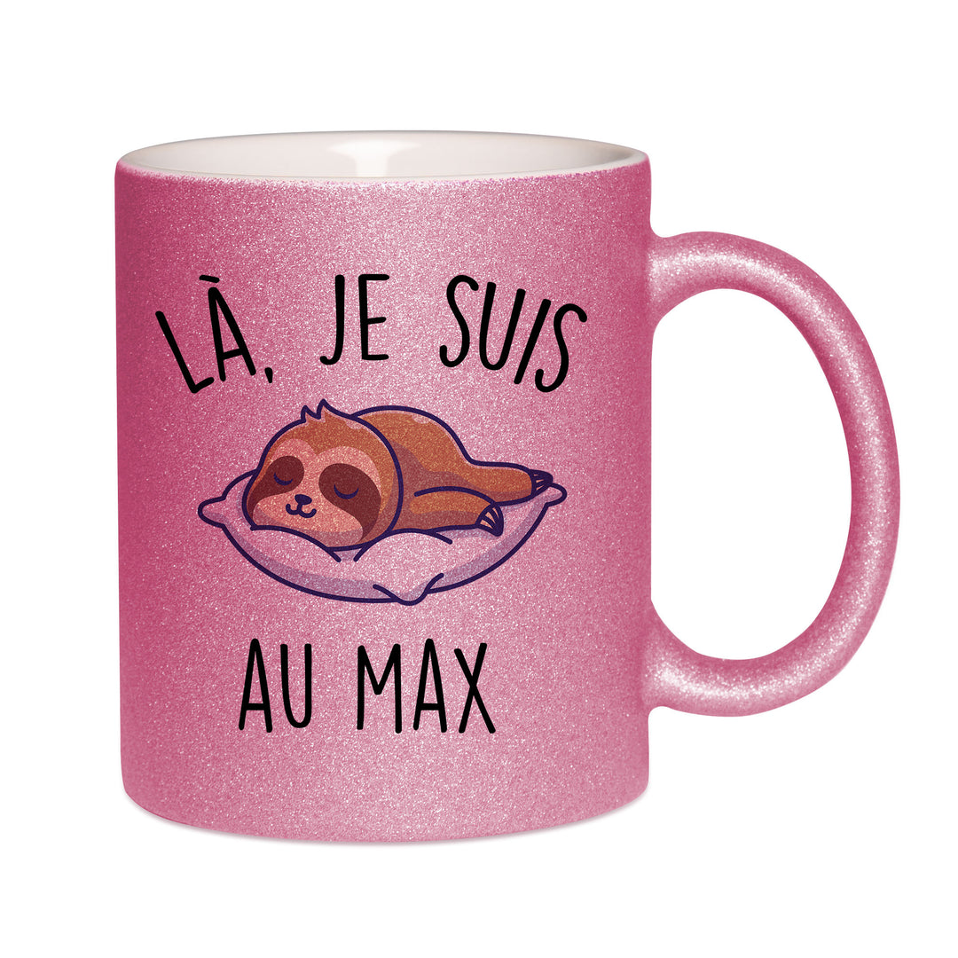 Mug paillettes rose personnalisé La je suis au max