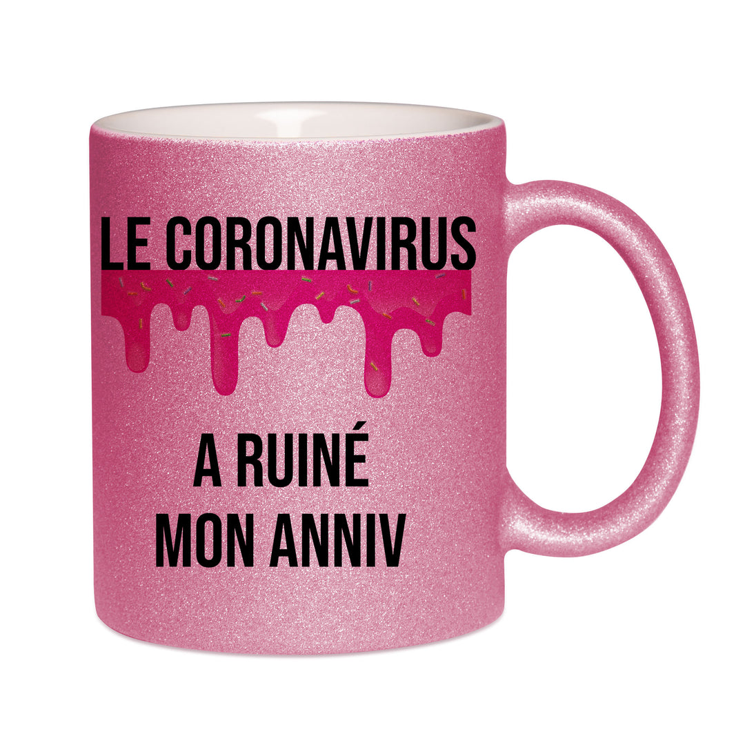 Mug paillettes rose personnalisé Le Coronavirus a ruiné mon anniv