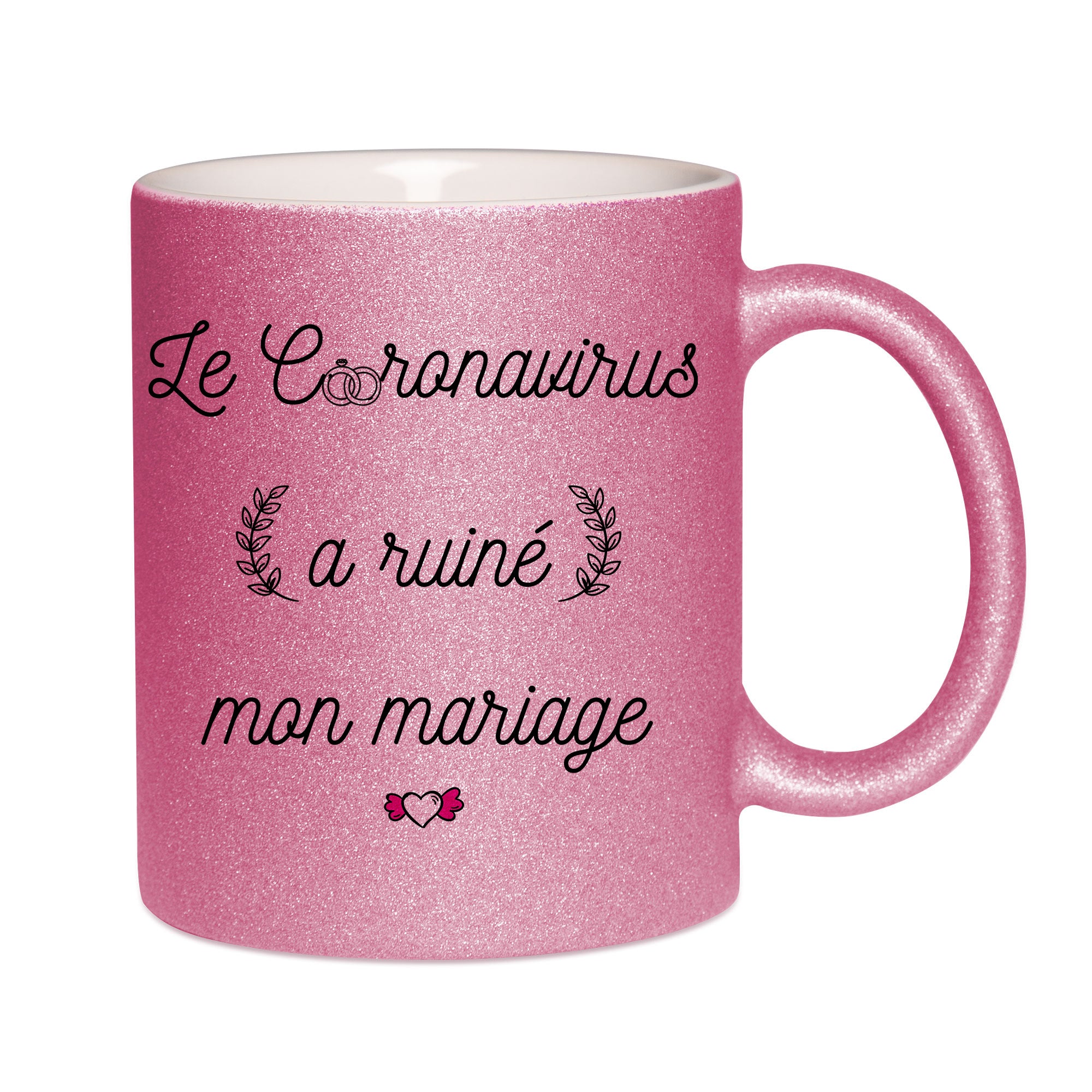 Mug paillettes rose personnalisé Le coronavirus a ruiné mon mariage