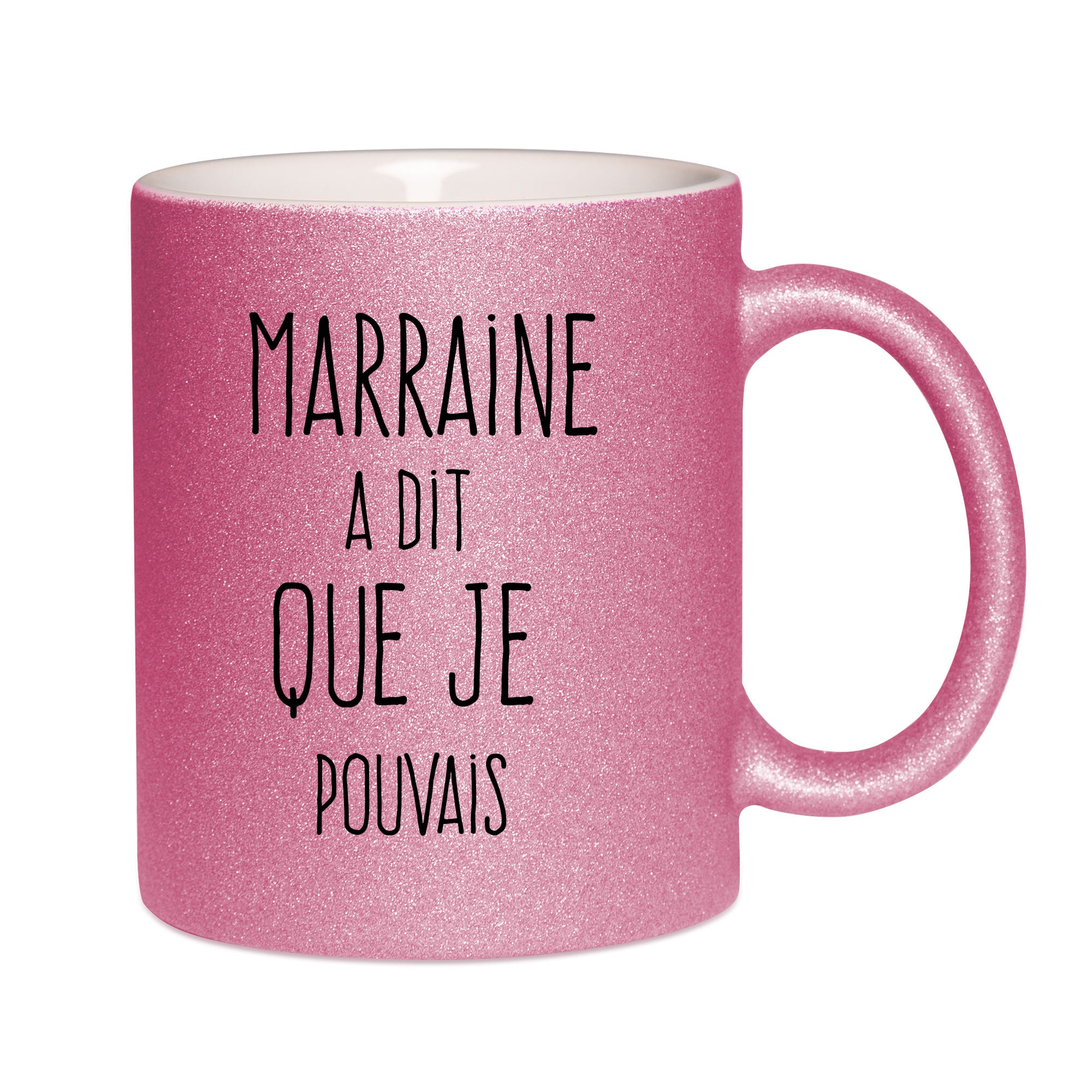 Mug paillettes rose personnalisé Marraine a dit que je pouvais
