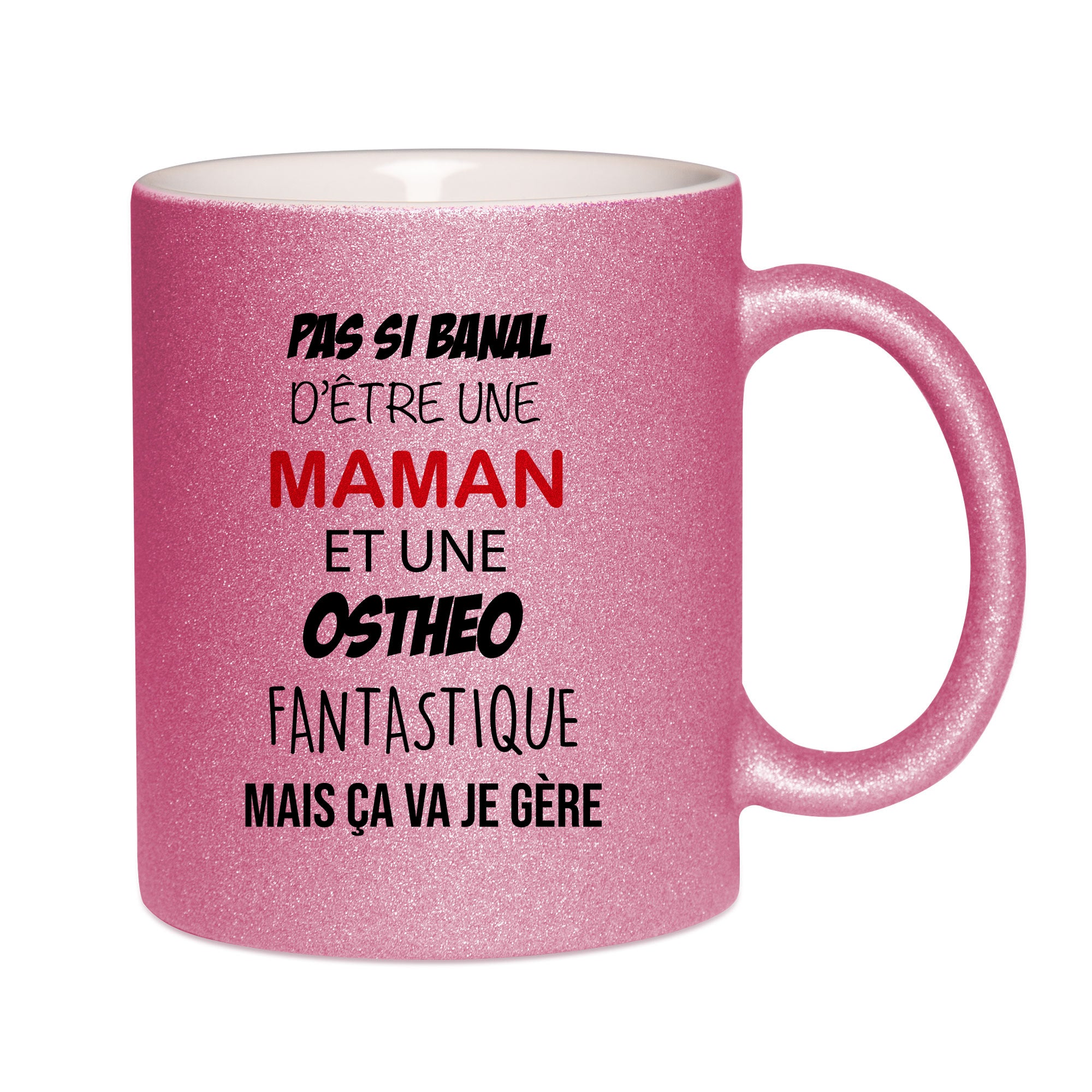 Mug paillettes rose personnalisé Pas si banal d'être un maman et une