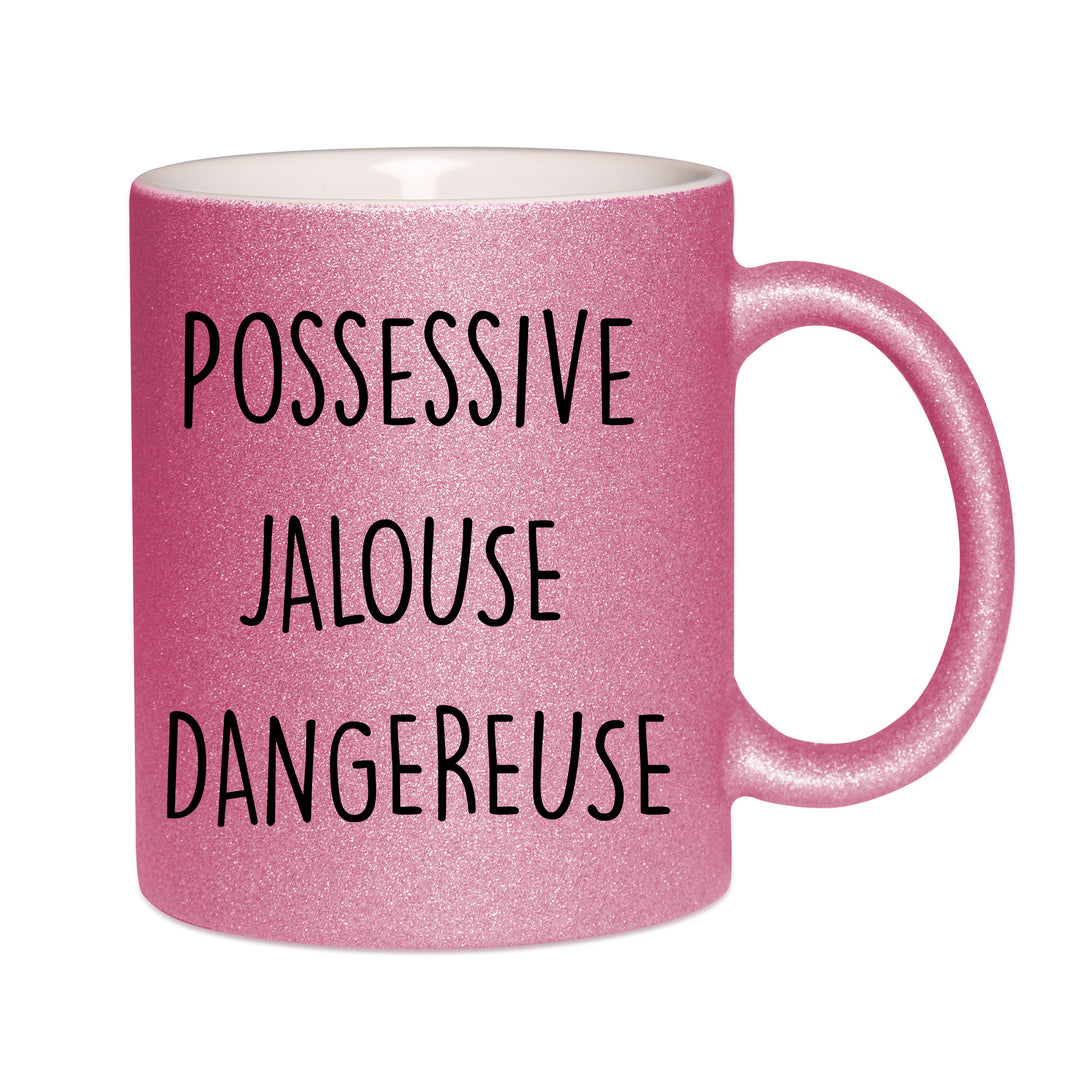 Mug paillettes rose personnalisé Possessive jalouse dangereuse