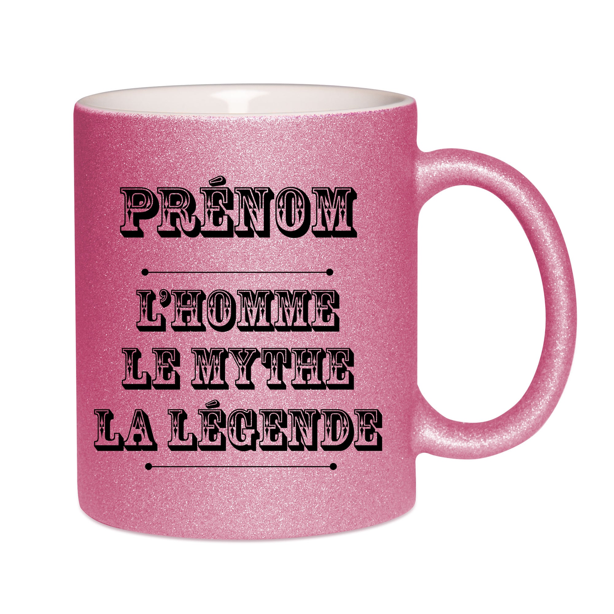 Mug paillettes rose personnalisé Prénom l'homme le mythe la légende