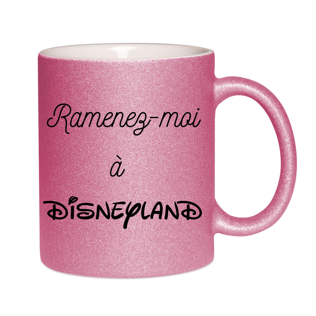 Mug paillettes rose personnalisé Ramenez-moi a Disneyland