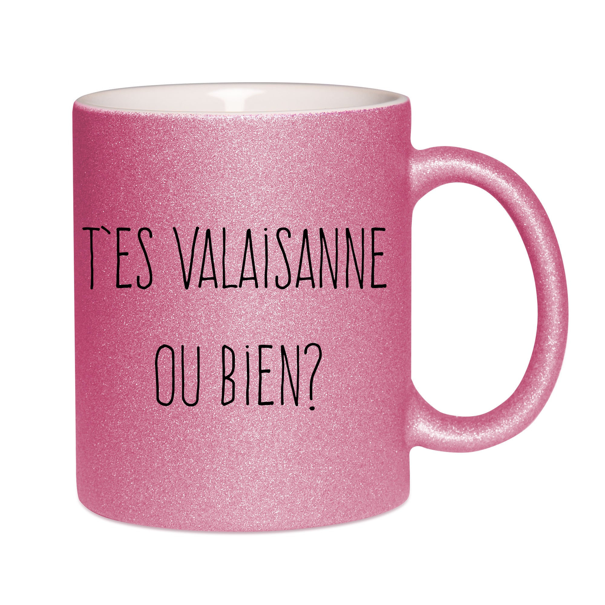 Mug paillettes rose personnalisé T'es valaisanne ou bien