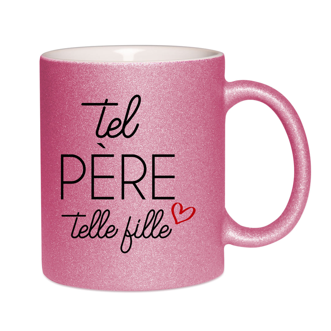 Mug paillettes rose personnalisé Tel pere telle fille