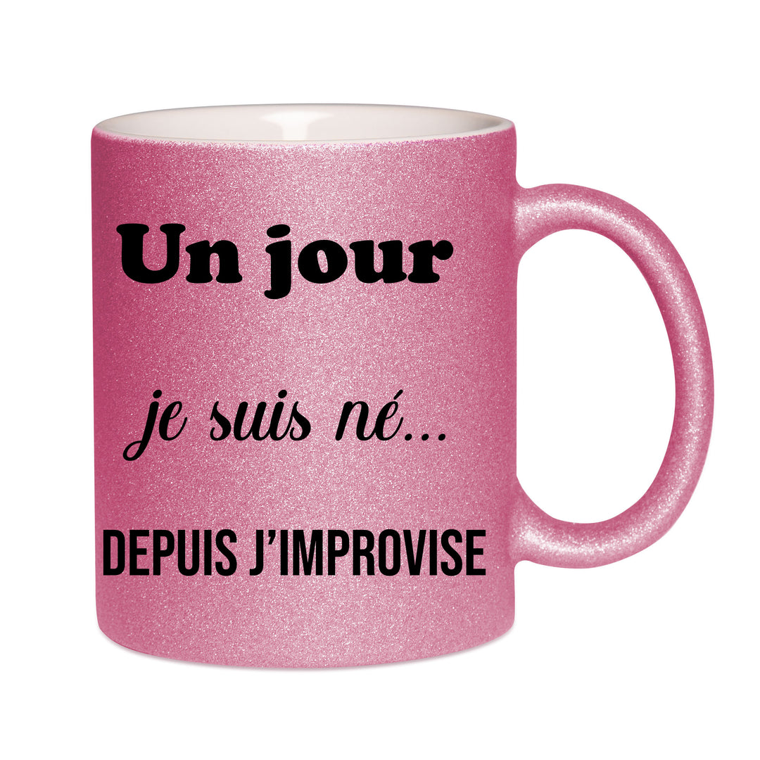Mug paillettes rose personnalisé Un jour je suis né