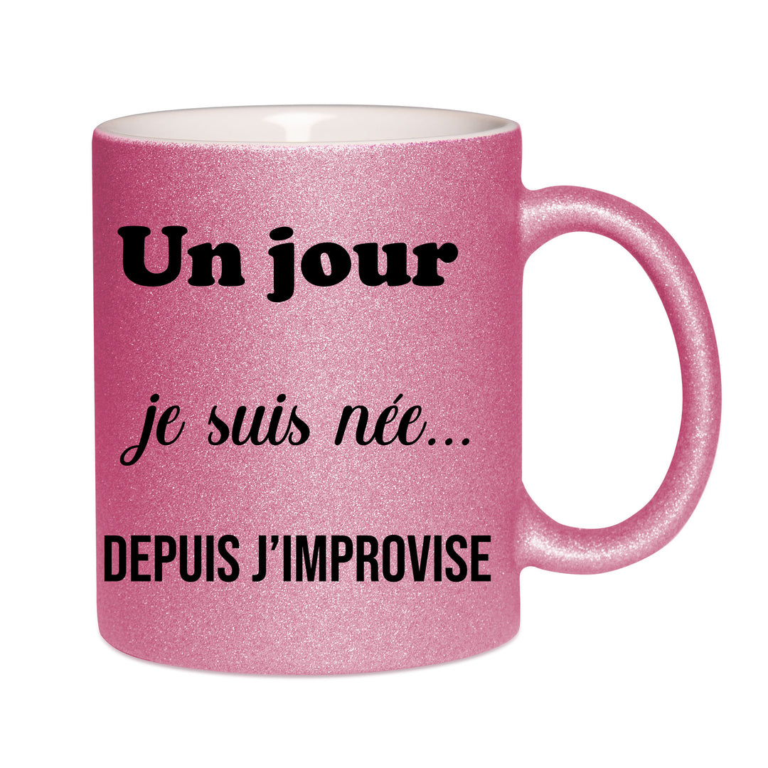 Mug paillettes rose personnalisé Un jour je suis née