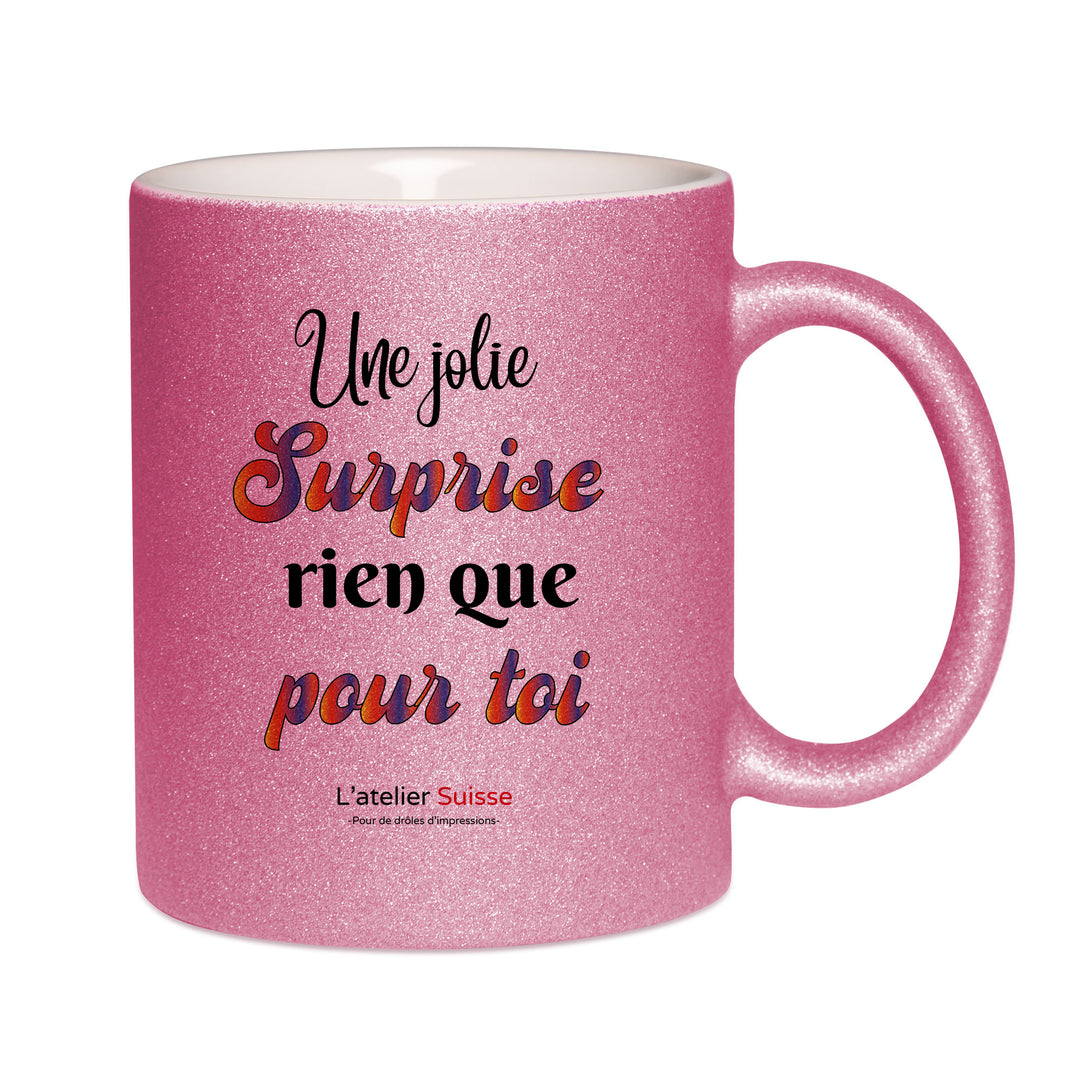 Mug paillettes rose personnalisé Une jolie surprise rien que pour toi copie