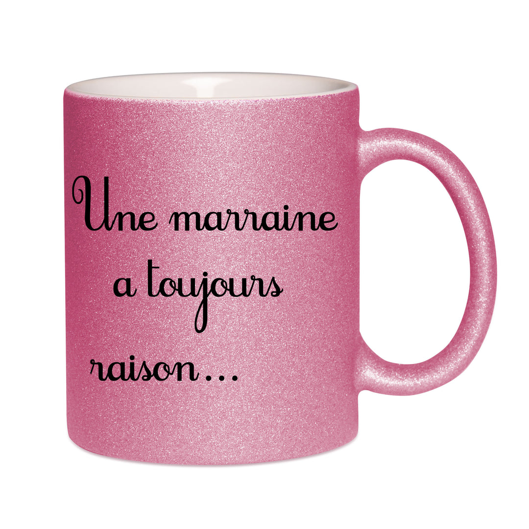 Mug paillettes rose personnalisé Une marraine a toujours raison