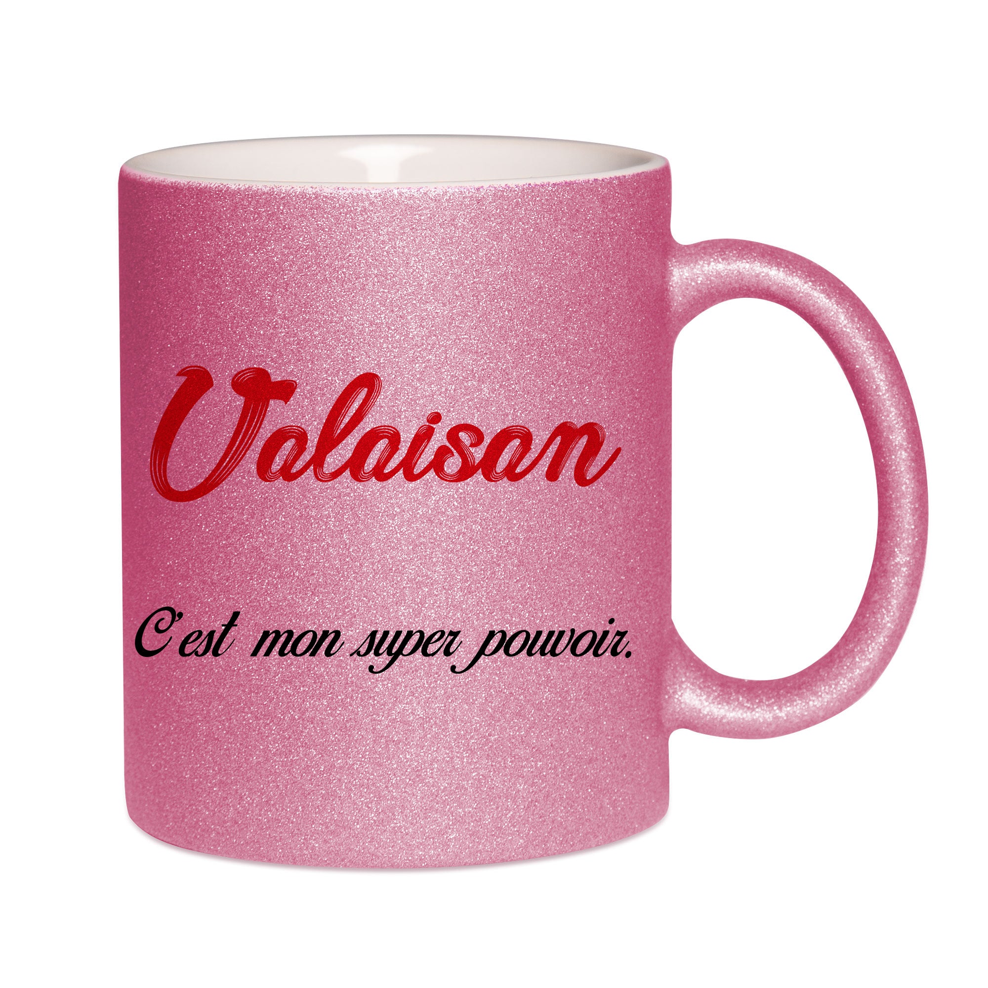 Mug paillettes rose personnalisé Valaisan c'est mon super pouvoir