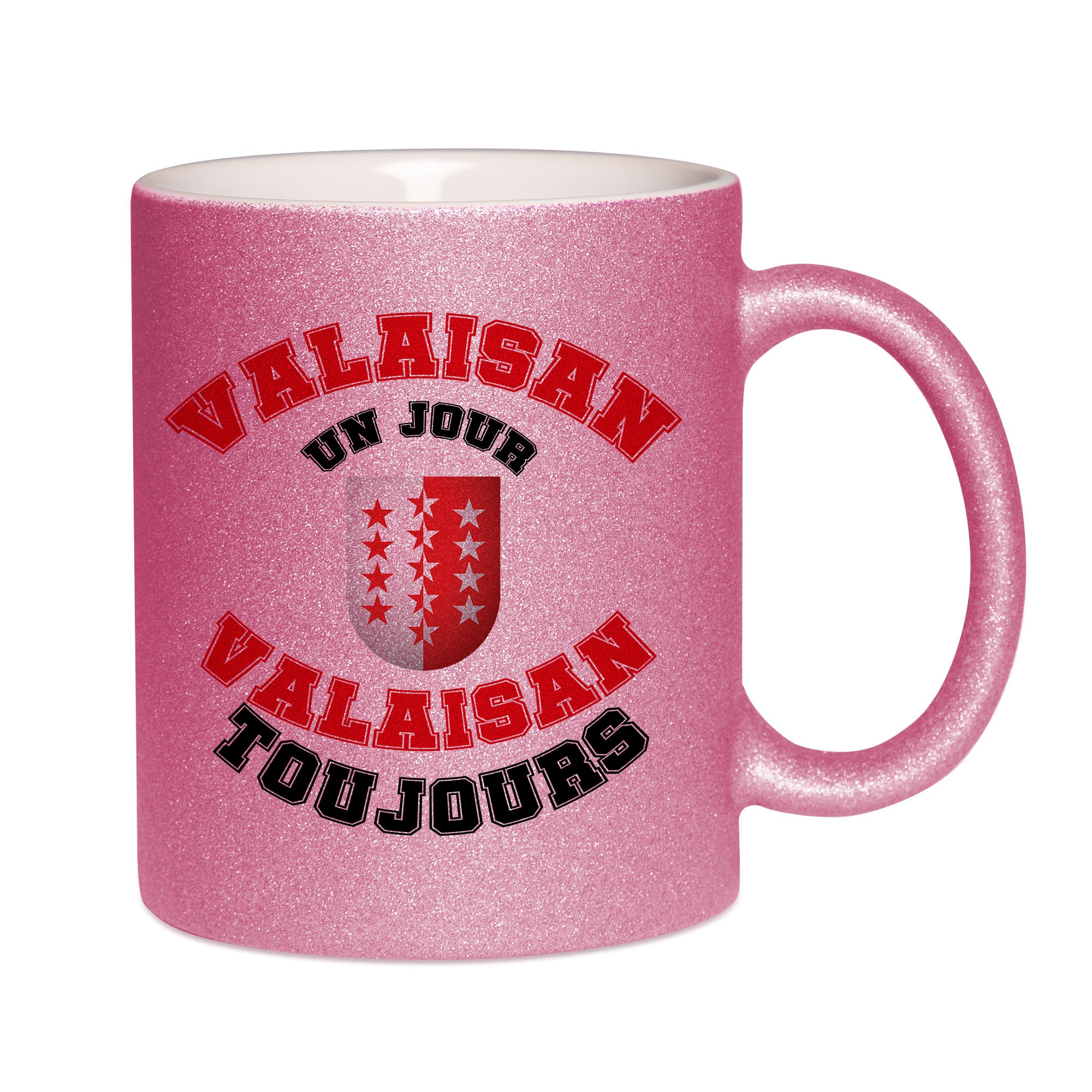 Mug paillettes rose personnalisé Valaisan un jour Valaisan toujours