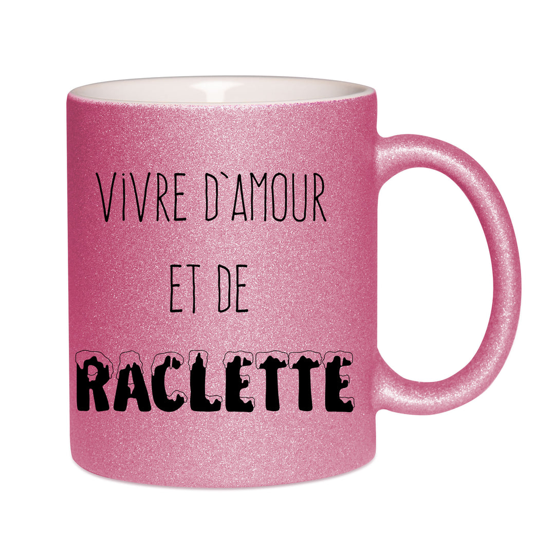 Mug paillettes rose personnalisé Vivre d'amour et de raclette