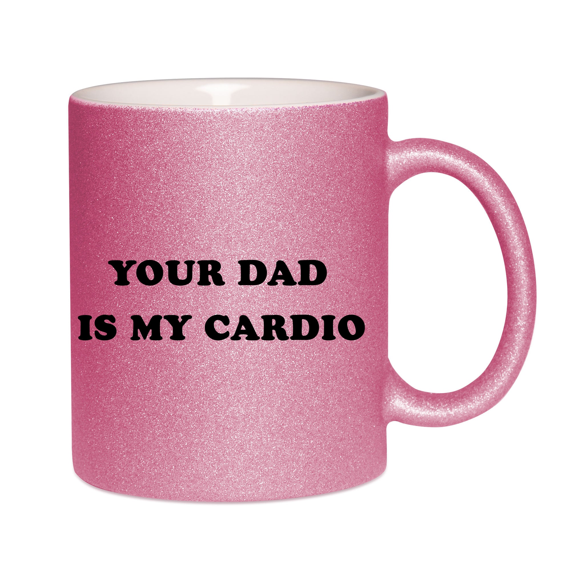 Mug paillettes rose personnalisé Your dad is my cardio
