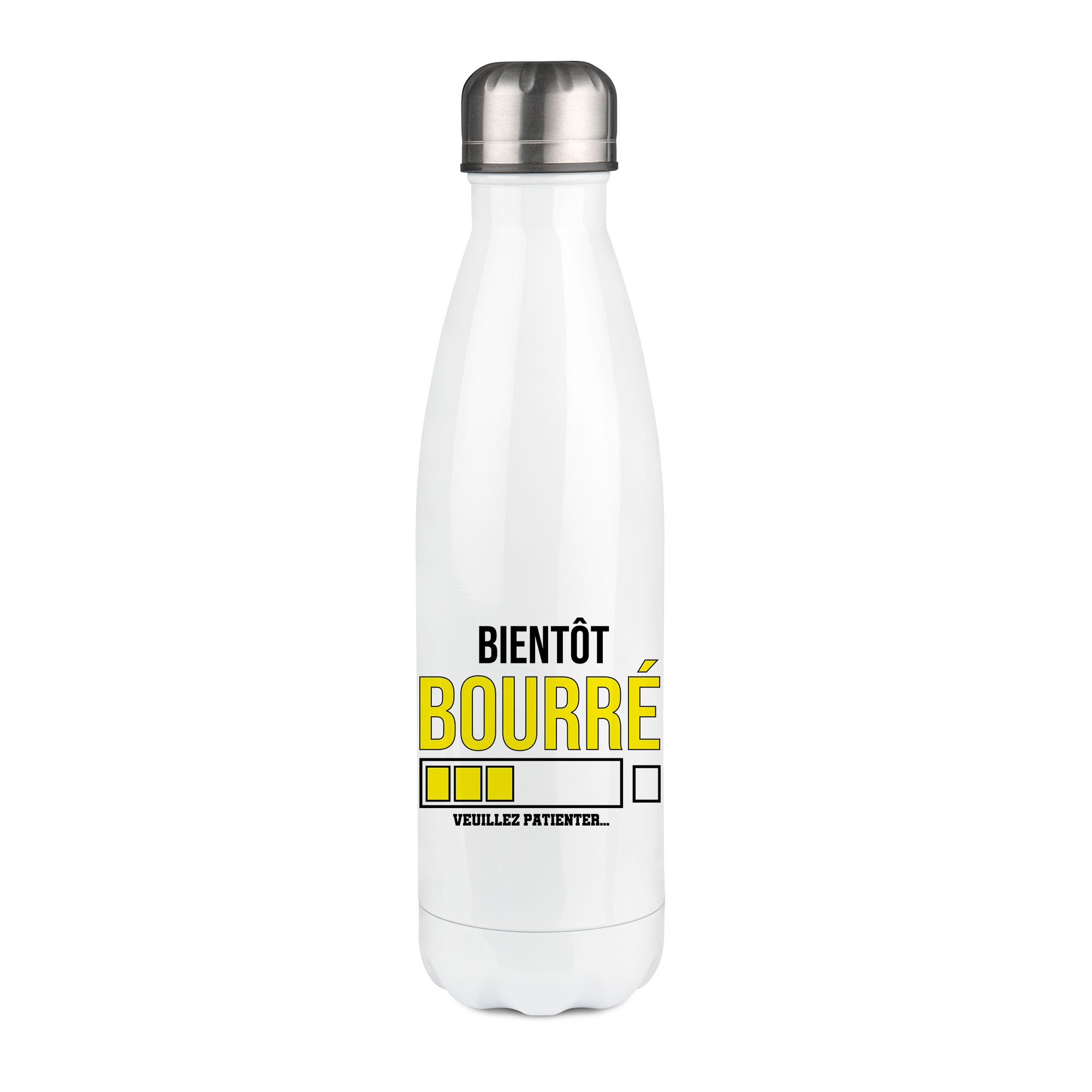 Thermos inox personnalisé Bientot bourré veuillez patienter