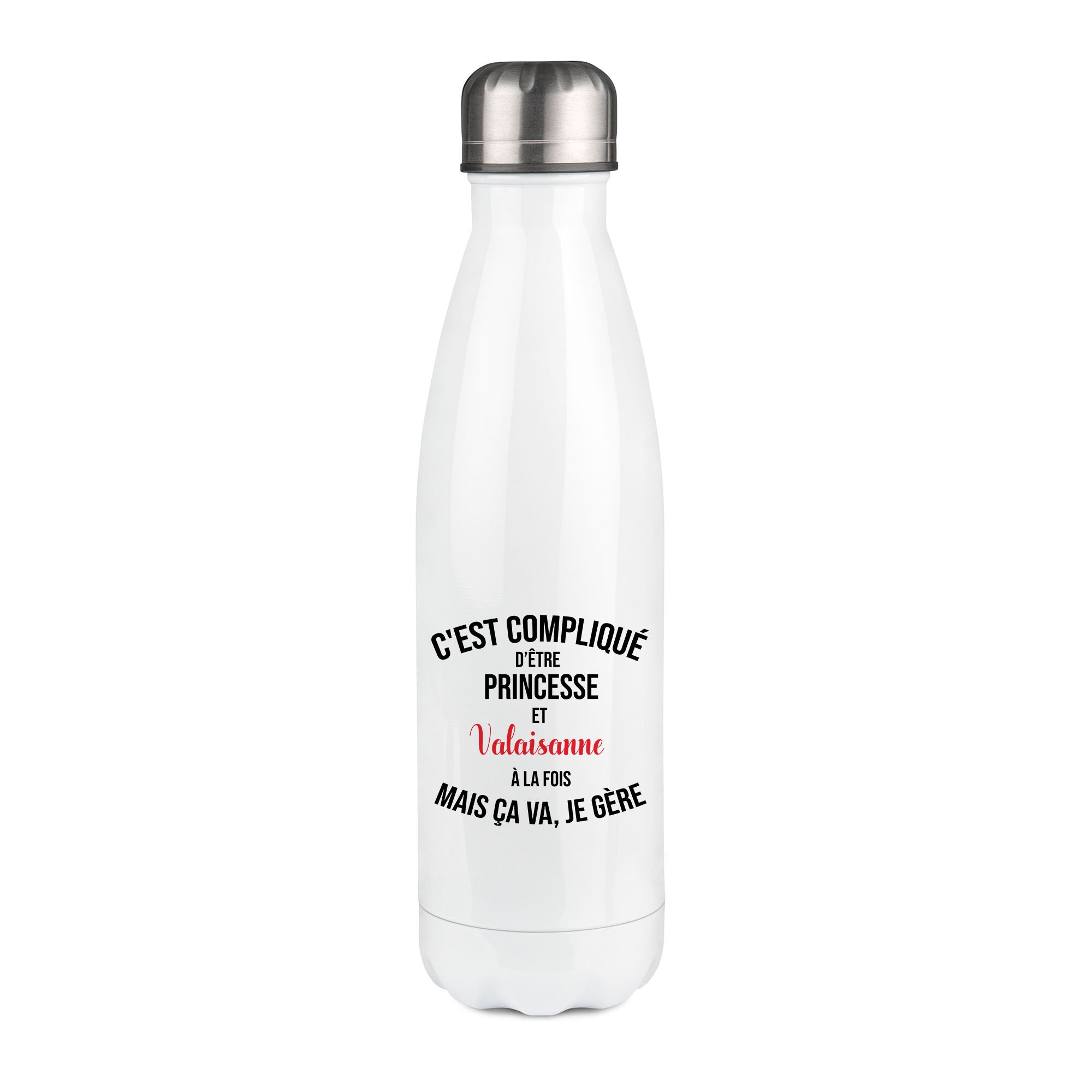 Thermos inox personnalisé C'est complique d'etre princesse et valaisanne à la fois
