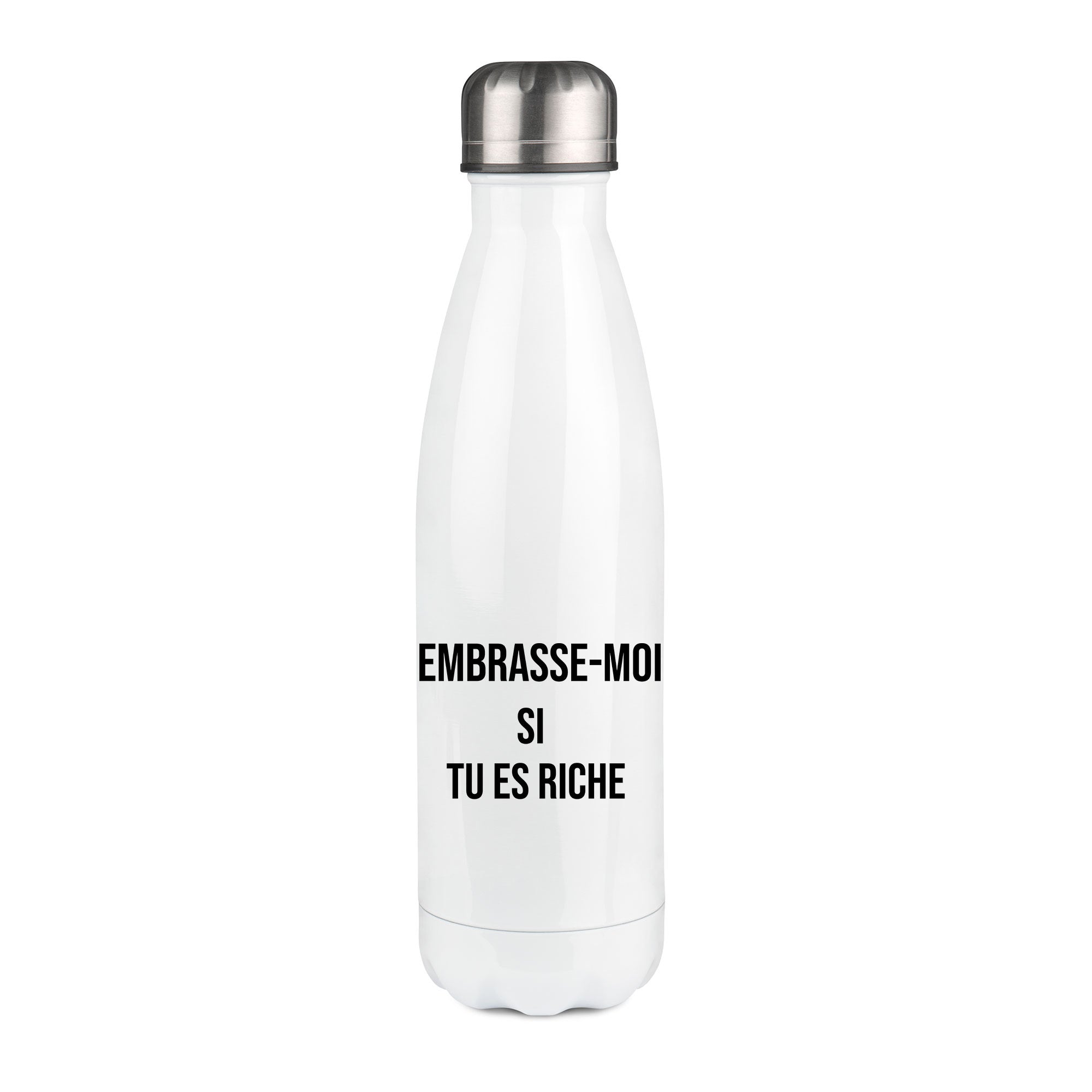 Thermos inox personnalisé Embrasse moi si tu es riche