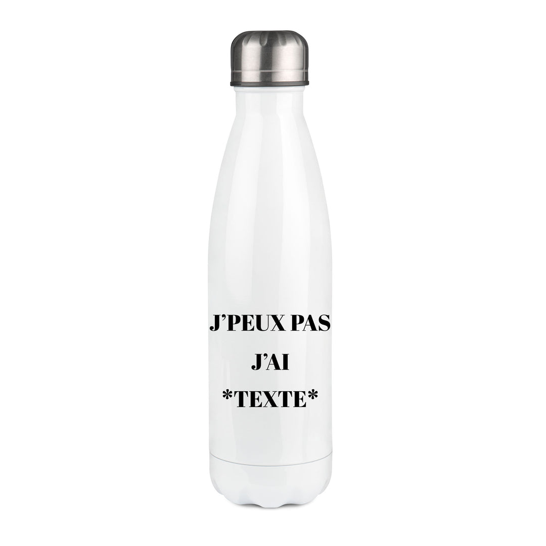 Thermos inox personnalisé J'peux pas j'ai