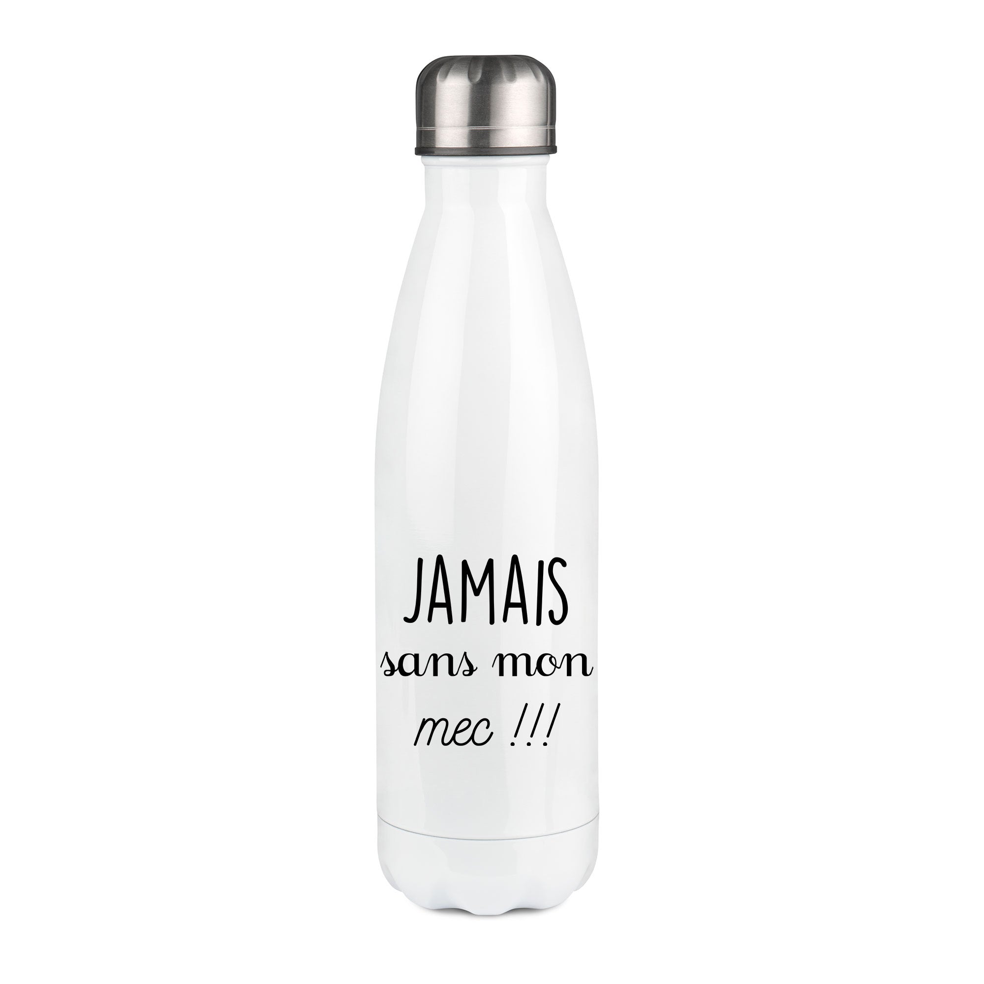 Thermos inox personnalisé Jamais sans mon mec