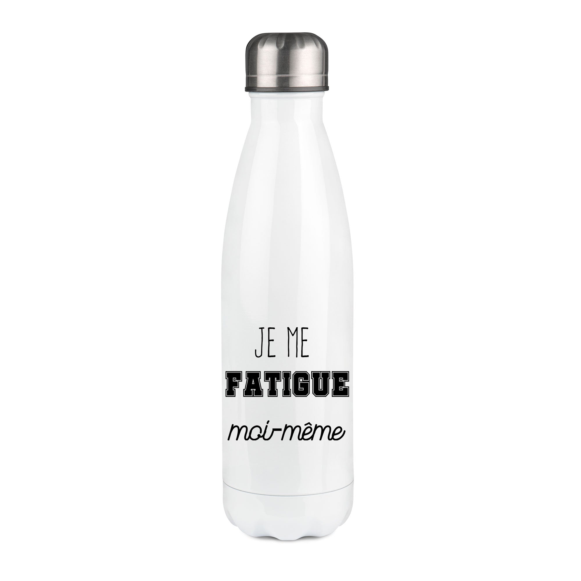 Thermos inox personnalisé Je me fatigue moi-même