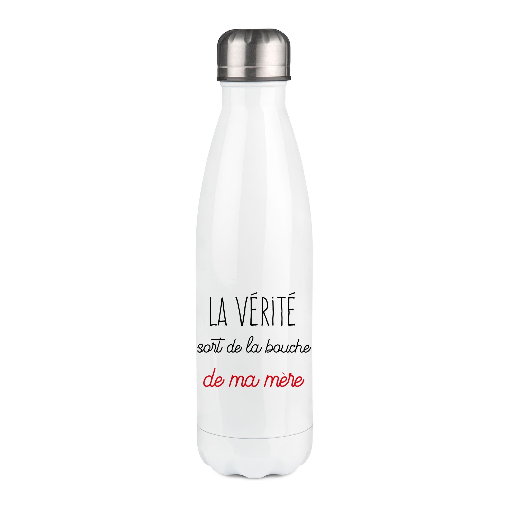 Thermos inox personnalisé La verite sort de la bouche de ma mere