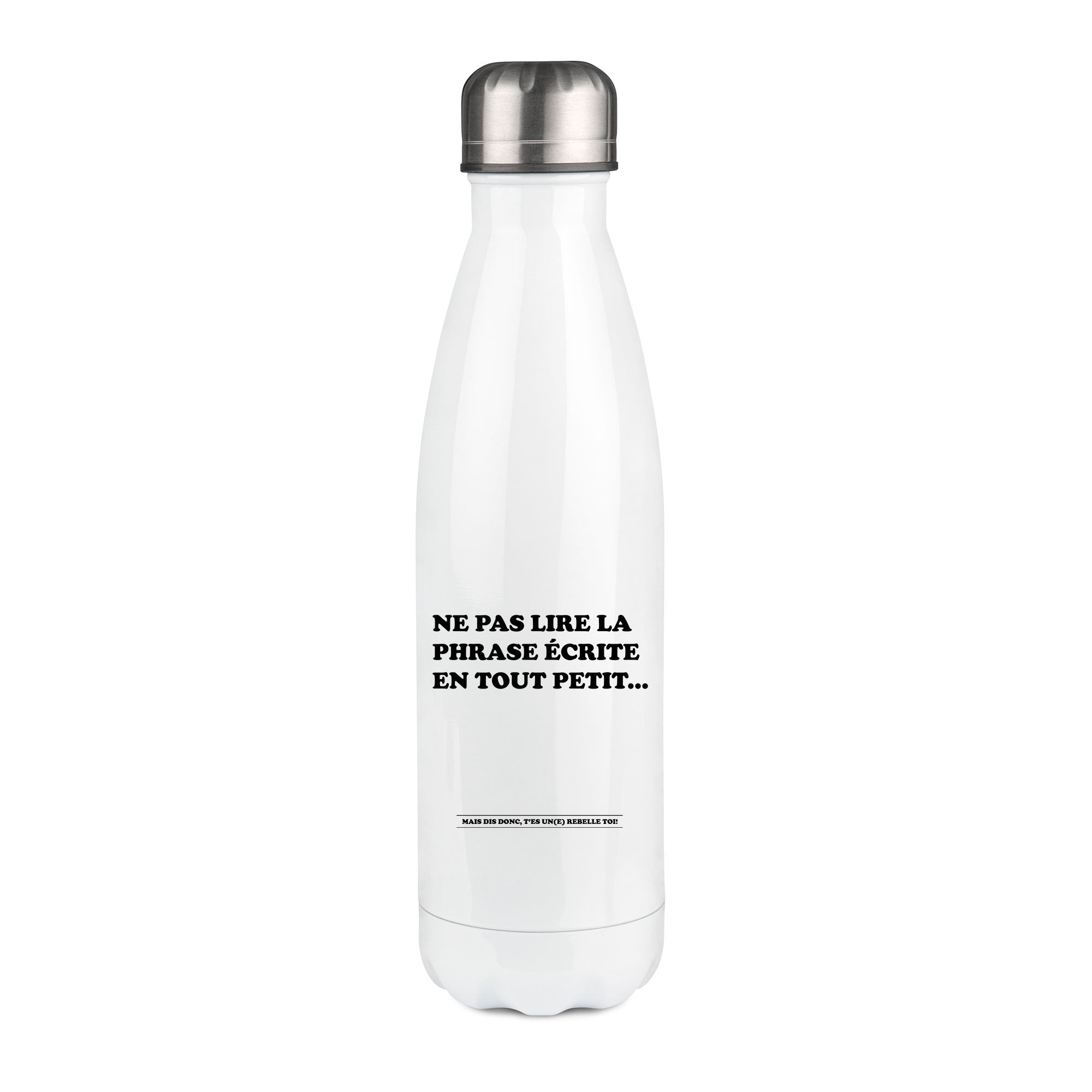 Thermos inox personnalisé Ne pas lire ce qui est ecrit en tout petit