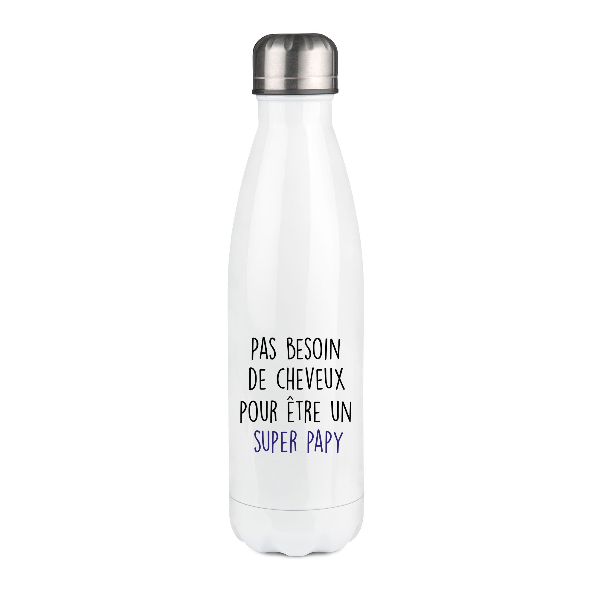 Thermos inox personnalisé Pas besoin de cheuveux pour être un super papy