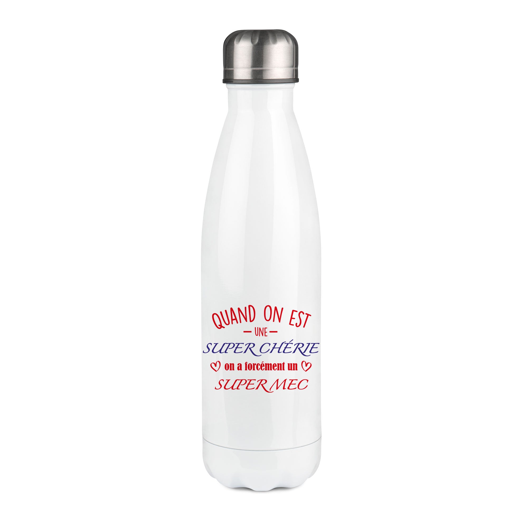 Thermos inox personnalisé Quand on est une super chérie on a forcément